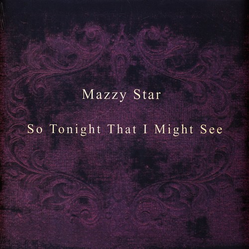 Mazzy star tonight that i - mazzy,